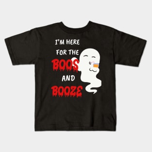 Funny gifts for halloween I'm here for the boos and booze Kids T-Shirt